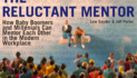 The Reluctant Mentor